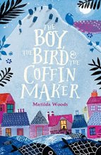 Cover art for The Boy, the Bird & the Coffin Maker