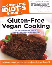 Cover art for The Complete Idiot's Guide to Gluten-Free Vegan Cooking