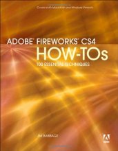 Cover art for Adobe Fireworks CS4 How-Tos: 100 Essential Techniques