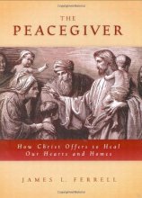 Cover art for The Peacegiver: How Christ Offers to Heal Our Hearts and Homes