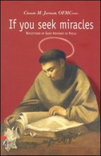 Cover art for If You Seek Miracles: Reflections of Saint Anthony of Padua