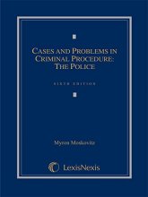Cover art for Cases and Problems in Criminal Procedure: The Police (2014)