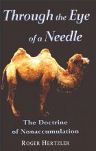 Cover art for Through the Eye of a Needle:  The Doctrine of Nonaccumulation
