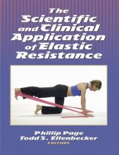 Cover art for The Scientific and Clinical Application of Elastic Resistance