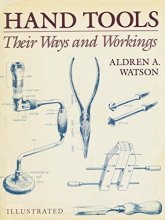 Cover art for Hand Tools Their Ways & Working