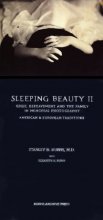 Cover art for Sleeping Beauty II: Grief, Bereavement in Memorial Photography American and European Traditions
