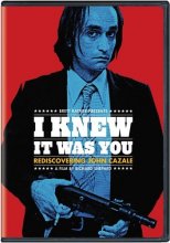 Cover art for I Knew It Was You: Rediscovering John Cazale (DVD)