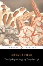 Cover art for The Psychopathology of Everyday Life (Penguin Classics)