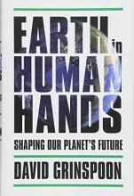 Cover art for Earth in Human Hands: Shaping Our Planet's Future