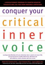 Cover art for Conquer Your Critical Inner Voice: A Revolutionary Program to Counter Negative Thoughts and Live Free from Imagined Limitations