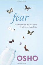Cover art for Fear: Understanding and Accepting the Insecurities of Life