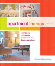 Cover art for Apartment Therapy Presents: Real Homes, Real People, Hundreds of Design Solutions
