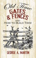 Cover art for Old-Time Gates and Fences and How to Build Them