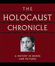 Cover art for The Holocaust Chronicle (A History in Words and Pictures)