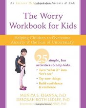 Cover art for The Worry Workbook for Kids: Helping Children to Overcome Anxiety and the Fear of Uncertainty (An Instant Help Book for Parents & Kids)