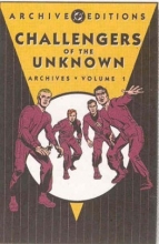 Cover art for Challengers of the Unknown Archives, Vol. 1 (DC Archive Editions)