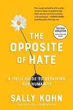 Cover art for The Opposite of Hate: A Field Guide to Repairing Our Humanity