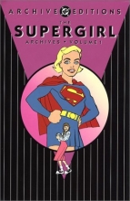 Cover art for The Supergirl Archives, Vol. 1 (DC Archive Editions)