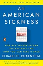 Cover art for An American Sickness: How Healthcare Became Big Business and How You Can Take It Back