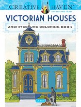 Cover art for Creative Haven Victorian Houses Architecture Coloring Book (Creative Haven Coloring Books)