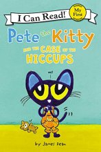 Cover art for Pete the Kitty and the Case of the Hiccups (My First I Can Read)