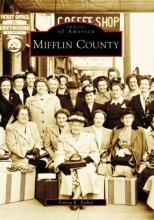 Cover art for Mifflin County (Images of America: Pennsylvania)