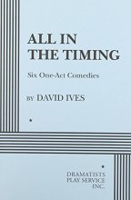 Cover art for All in the Timing, Six One-Act Comedies - Acting Edition (Acting Edition for Theater Productions)