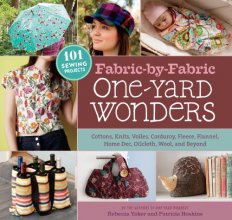 Cover art for Fabric-by-Fabric One-Yard Wonders: 101 Sewing Projects Using Cottons, Knits, Voiles, Corduroy, Fleece, Flannel, Home Dec, Oilcloth, Wool, and Beyond
