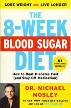 Cover art for The 8-Week Blood Sugar Diet: How to Beat Diabetes Fast (and Stay Off Medication)