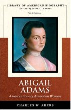 Cover art for Abigail Adams: A Revolutionary American Woman (Library of American Biography Series) (3rd Edition)