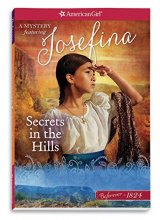 Cover art for Secrets in the Hills: A Josefina Mystery (American Girl Beforever Mysteries)