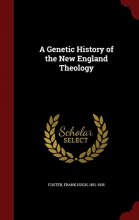 Cover art for A Genetic History of the New England Theology