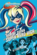 Cover art for Harley Quinn at Super Hero High (DC Super Hero Girls)