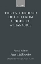 Cover art for The Fatherhood of God from Origen to Athanasius (Oxford Theological Monographs) (Oxford Theology and Religion Monographs)