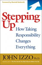 Cover art for Stepping Up: How Taking Responsibility Changes Everything