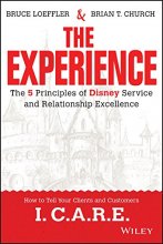 Cover art for The Experience: The 5 Principles of Disney Service and Relationship Excellence