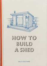 Cover art for How to Build a Shed