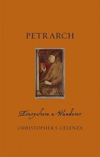 Cover art for Petrarch: Everywhere a Wanderer (Renaissance Lives)