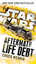 Cover art for Life Debt: Aftermath (Star Wars) (Star Wars: The Aftermath Trilogy)