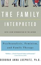 Cover art for The Family Interpreted (Feminist Theory in Clinical Practice)
