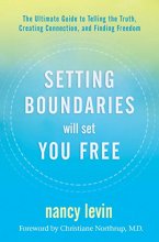 Cover art for Setting Boundaries Will Set You Free: The Ultimate Guide to Telling the Truth, Creating Connection, and Finding Freedom