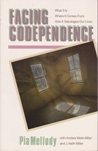 Cover art for Facing Codependence: What It Is, Where It Comes from, How It Sabotages Our Lives