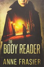 Cover art for The Body Reader (Detective Jude Fontaine Mysteries)