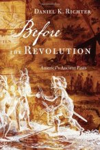 Cover art for Before the Revolution: America's Ancient Pasts