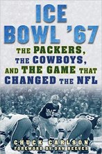 Cover art for Ice Bowl '67: The Packers, the Cowboys, and the Game That Changed the NFL