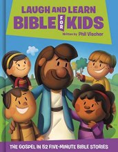 Cover art for Laugh and Learn Bible for Kids: The Gospel in 52 Five-Minute Bible Stories