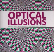 Cover art for Optical Illusions: Amazing Deceptive Images - Where Seeing Is Believing