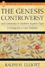 Cover art for The Genesis Controversy and Continuity in Southern Baptist Chaos: A Eulogy for a Great Tradition
