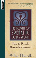 Cover art for The Power of Speaking God's Word: How to Preach Memorable Sermons