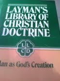 Cover art for Man As God's Creation (Layman's Library of Christian Doctrine #6)
